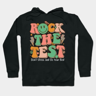 Testing for teachers test day teacher rock the test Hoodie